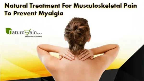 Natural Treatment For Musculoskeletal Pain To Prevent Myalgia