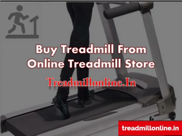Buy Treadmill from Online Treadmill Store Treadmillonline.In