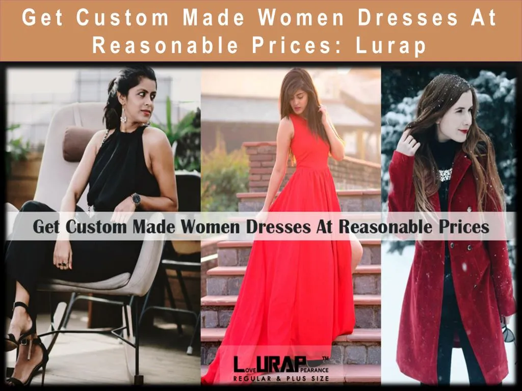 get custom made women dresses at reasonable