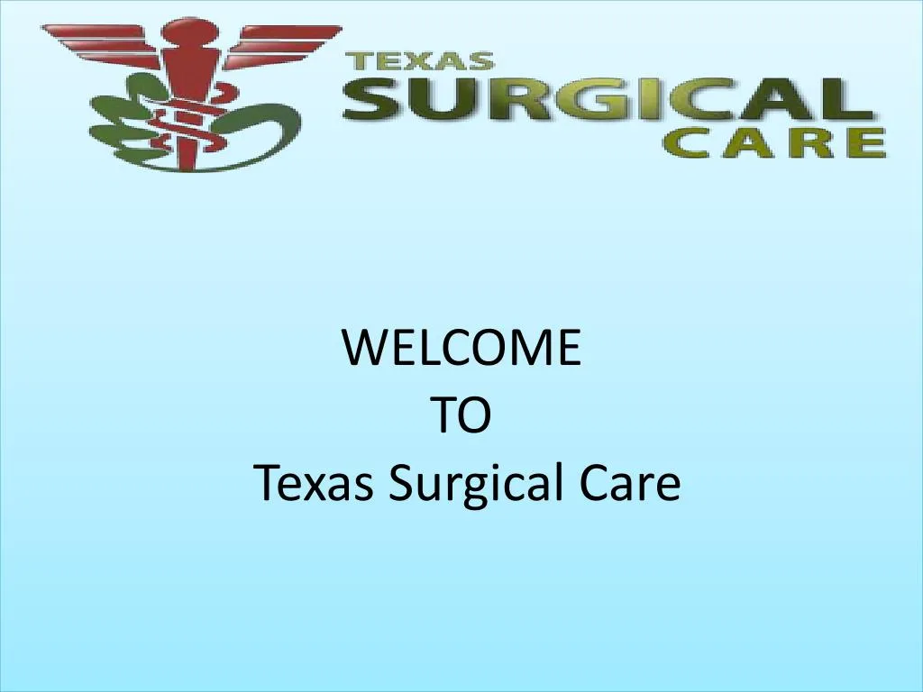 welcome to texas surgical care