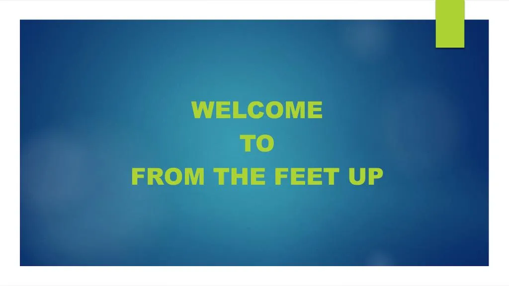 welcome to from the feet up