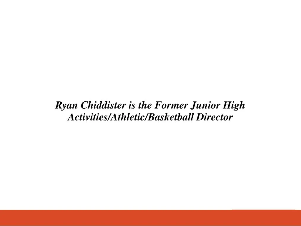 ryan chiddister is the former junior high