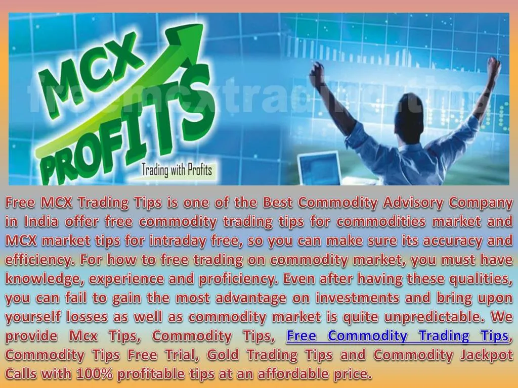 free mcx trading tips is one of the best