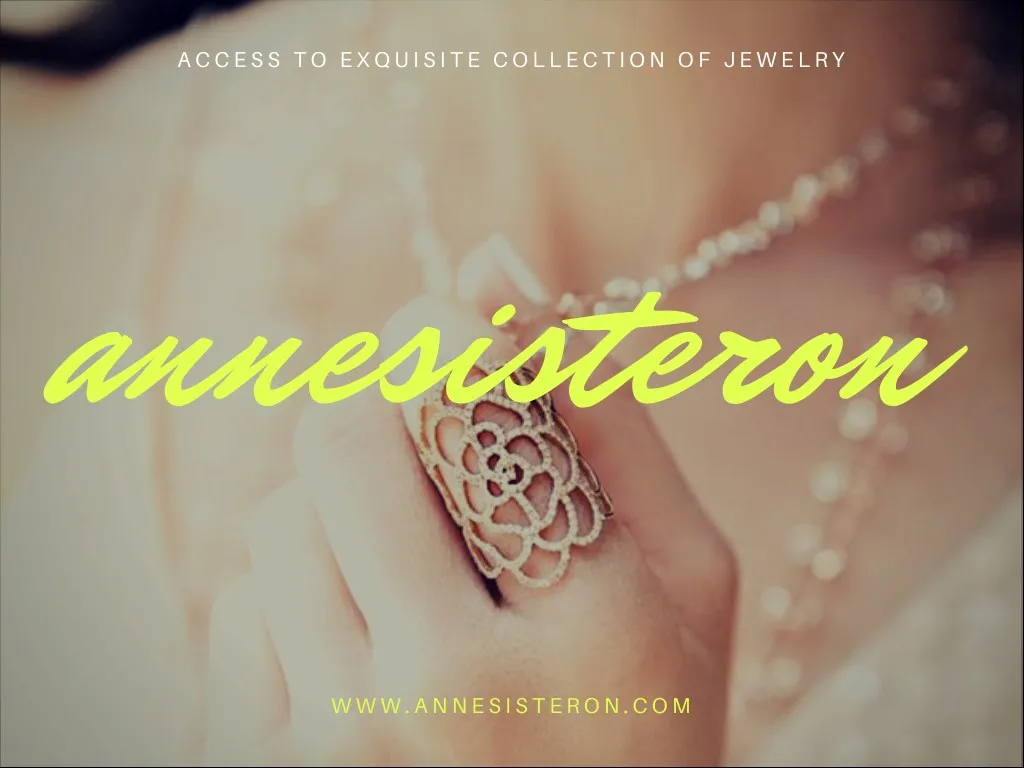 access to exquisite collection of jewelry