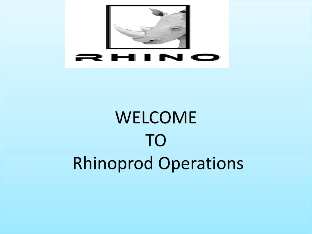welcome to rhinoprod operations