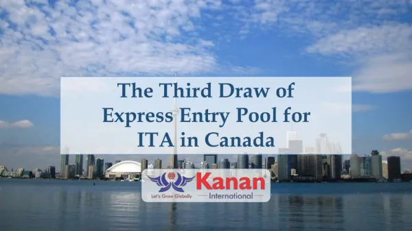 The Third Draw of Express Entry Pool for ITA in Canada - Kanan International