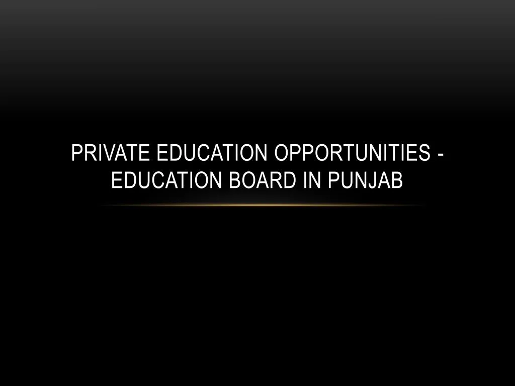 private education opportunities education board in punjab