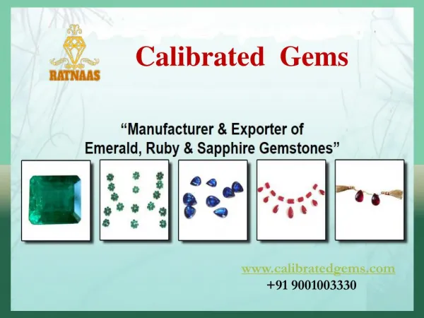 Calibrated gems