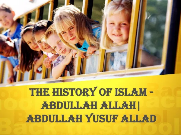 The History Of Islam - Abdullah Allah