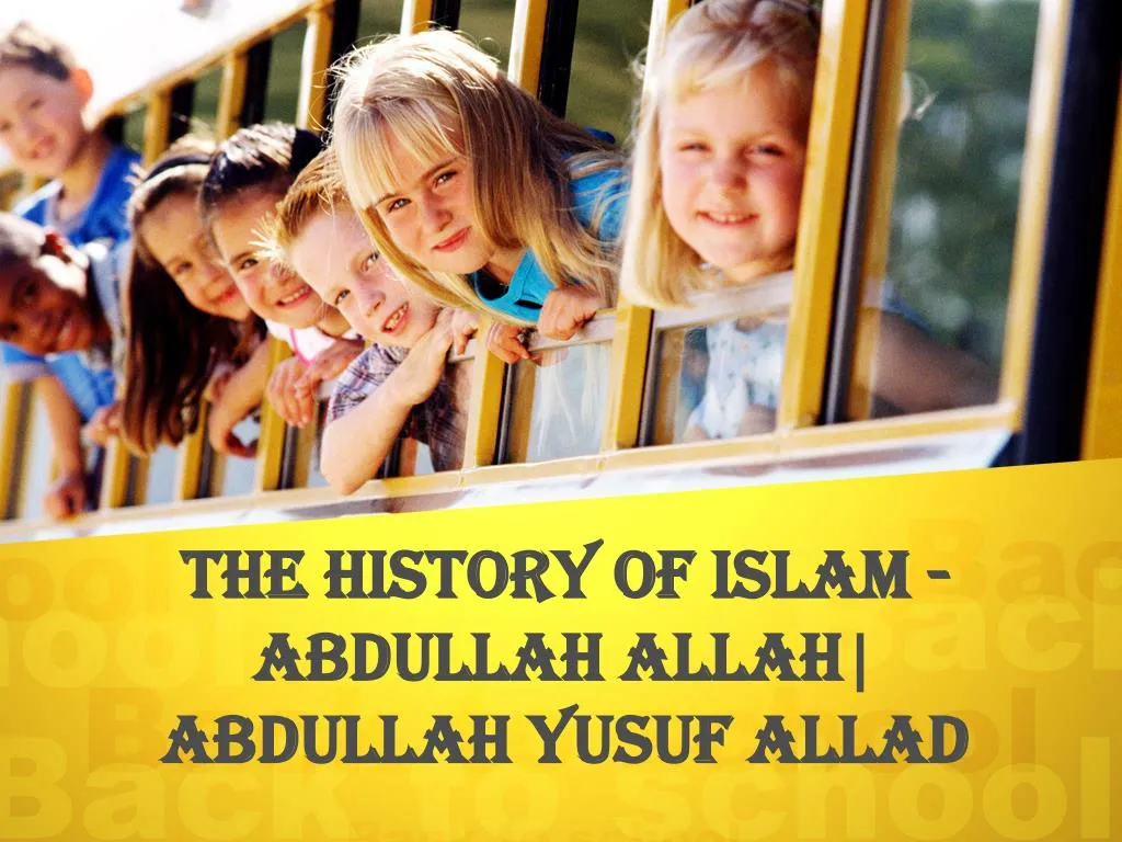 the history of islam abdullah allah abdullah yusuf allad