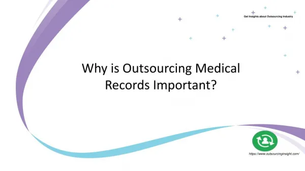 Why is Outsourcing Medical Records Important?