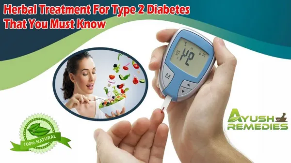 Herbal Treatment For Type 2 Diabetes That You Must Know