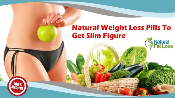 Natural Weight Loss Pills To Get Slim Figure