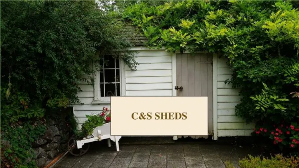 C&S Sheds - Ireland’s leading Steel Garden Sheds