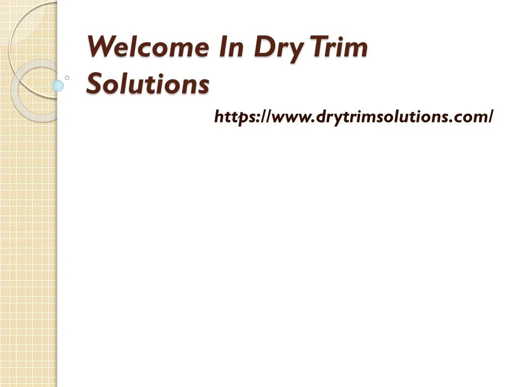 welcome in dry trim solutions
