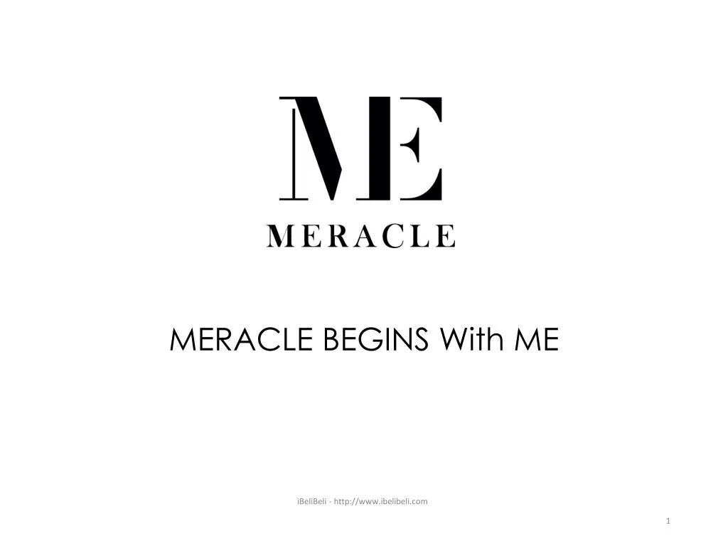 meracle begins with me