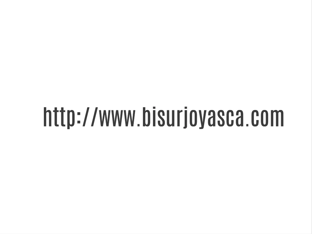 http www bisurjoyasca com http www bisurjoyasca
