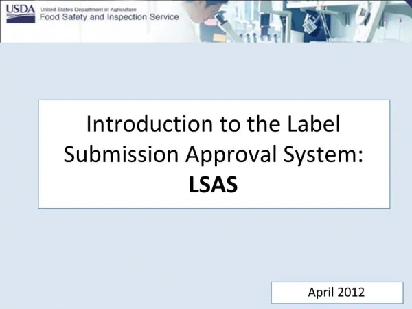 Introduction to the Label Submission Approval System: LSAS