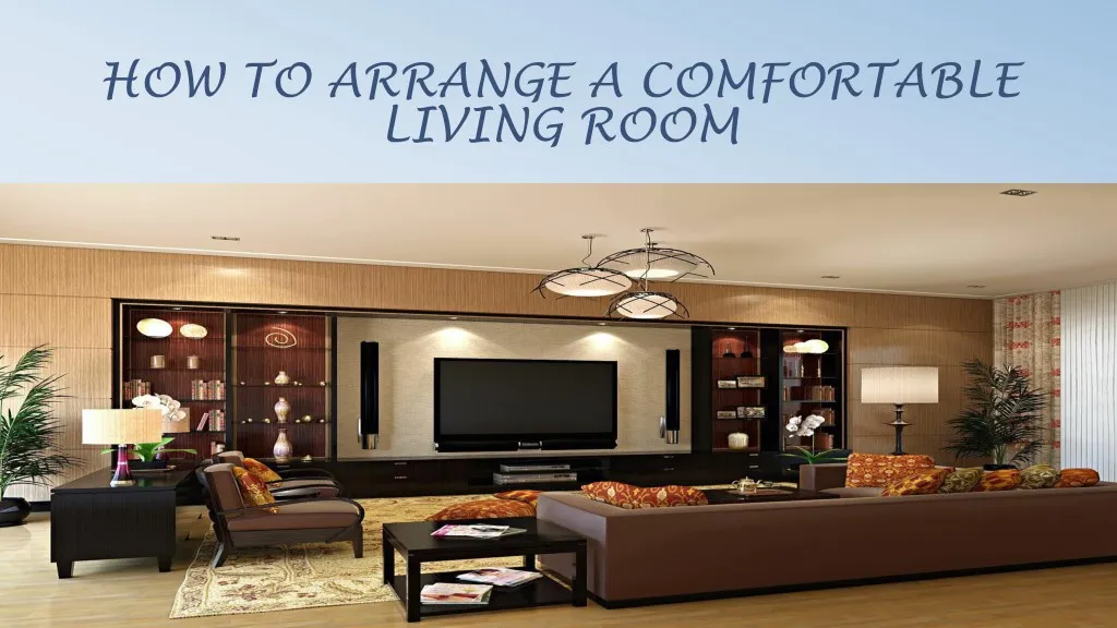 how to arrange a comfortable living room