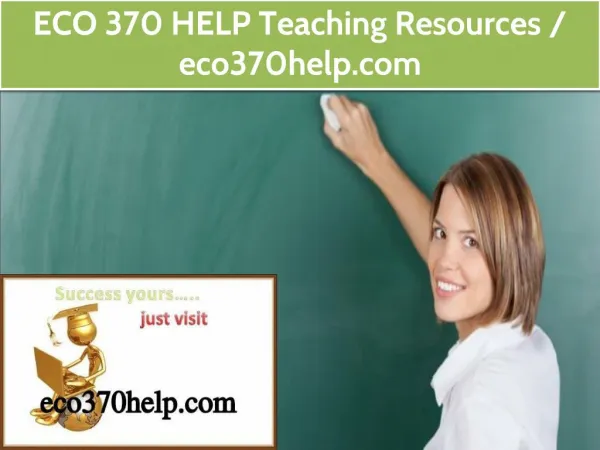 ECO 370 HELP Teaching Resources / eco370help.com