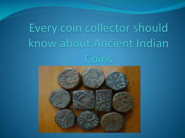 Every coin collector should know about Ancient Indian Coins