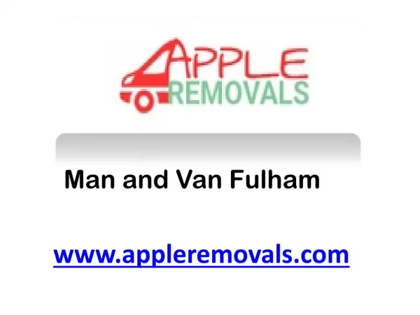 Man and Van Fulham - www.appleremovals.com