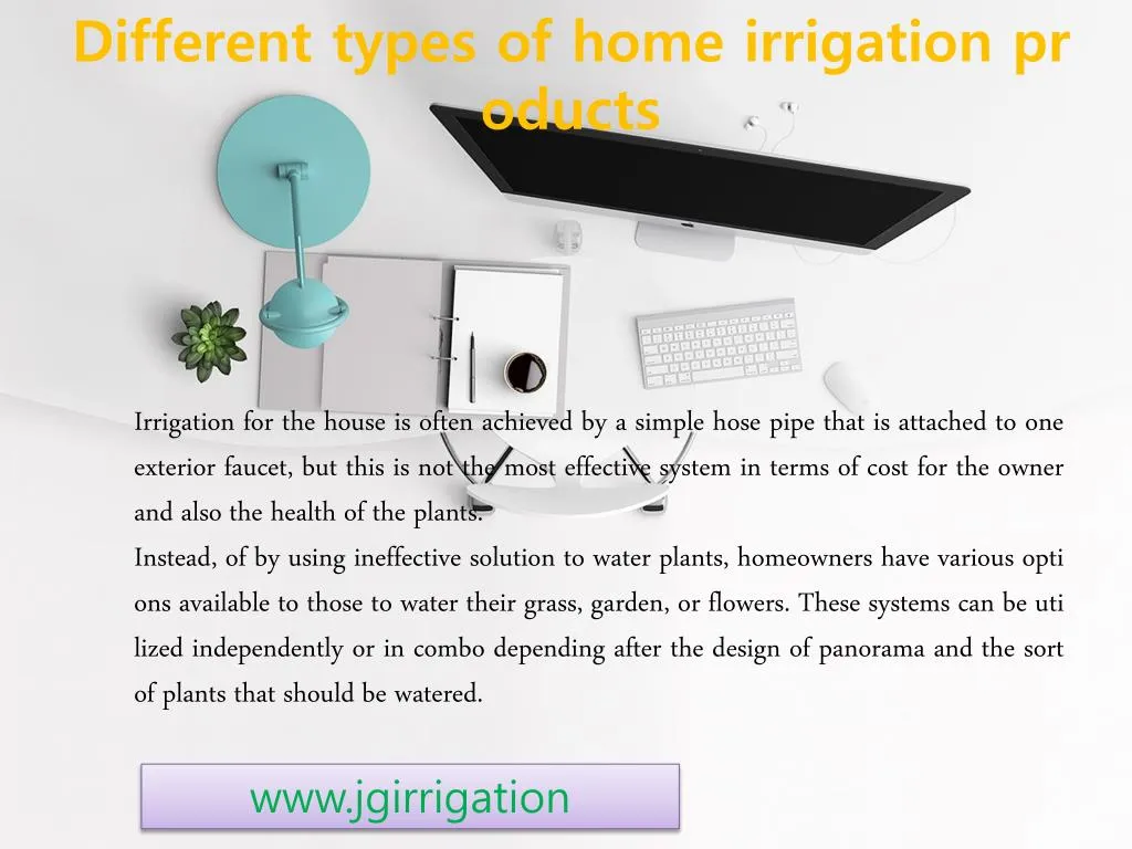 different types of home irrigation products