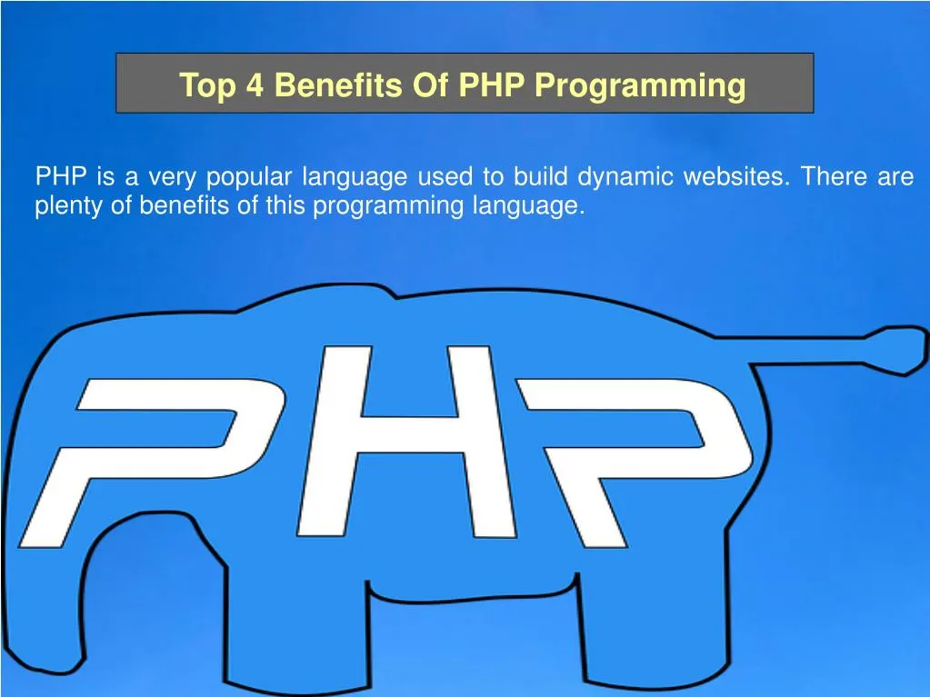 top 4 benefits of php programming