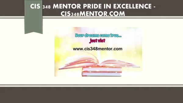 CIS 348 MENTOR Pride In Excellence /cis348mentor.com