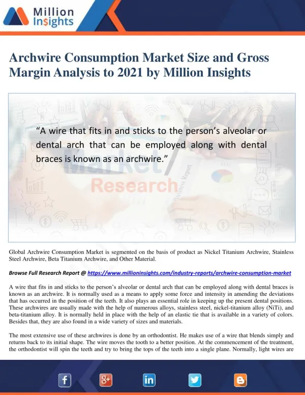 Archwire Consumption Market Size, Share, Consumption Analysis Report 2021 by Million Insights