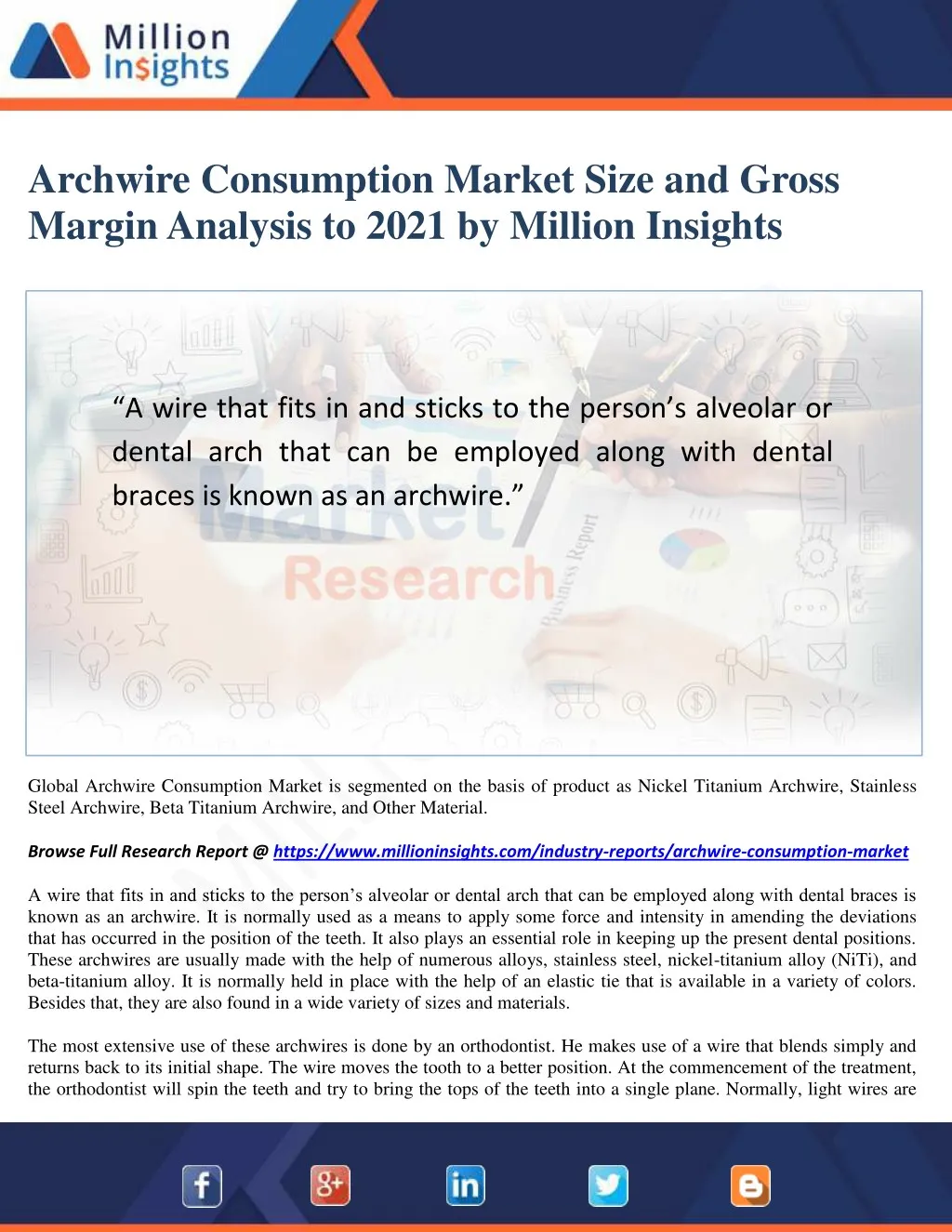 archwire consumption market size and gross margin