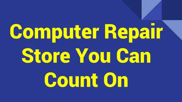 Computer Repair Store You Can Count On