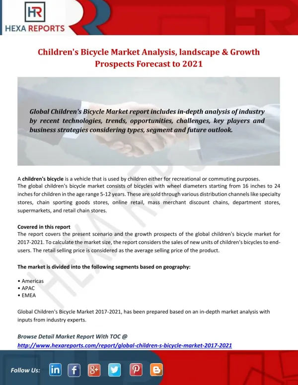 Children's Bicycle Market Analysis, landscape & Growth Prospects Forecast to 2021The global children's bicycle market co