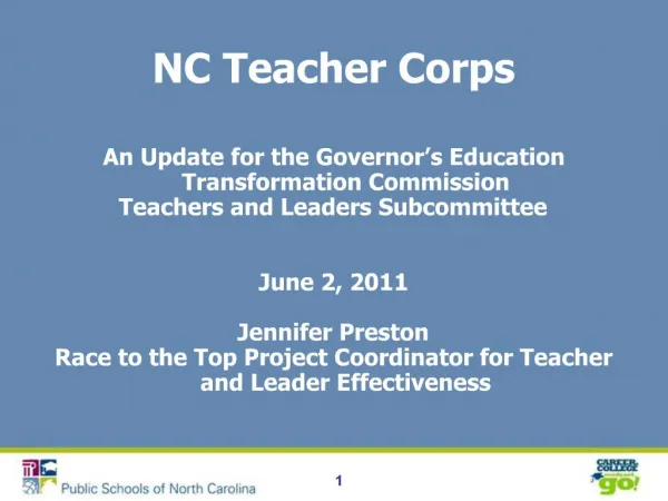 NC Teacher Corps An Update for the Governor s Education Transformation Commission Teachers and Leaders Subcommittee