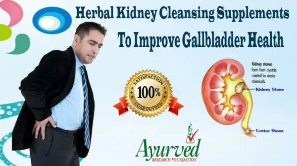 Herbal Kidney Cleansing Supplements To Improve Gallbladder Health