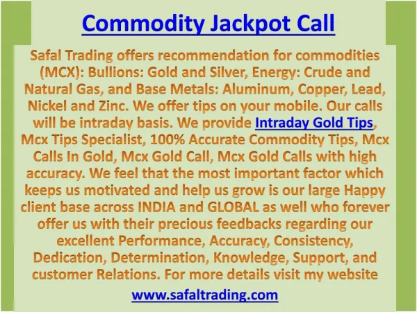 100% Accurate Commodity Tips, Intraday Gold Tips Call @ 91-9205917204