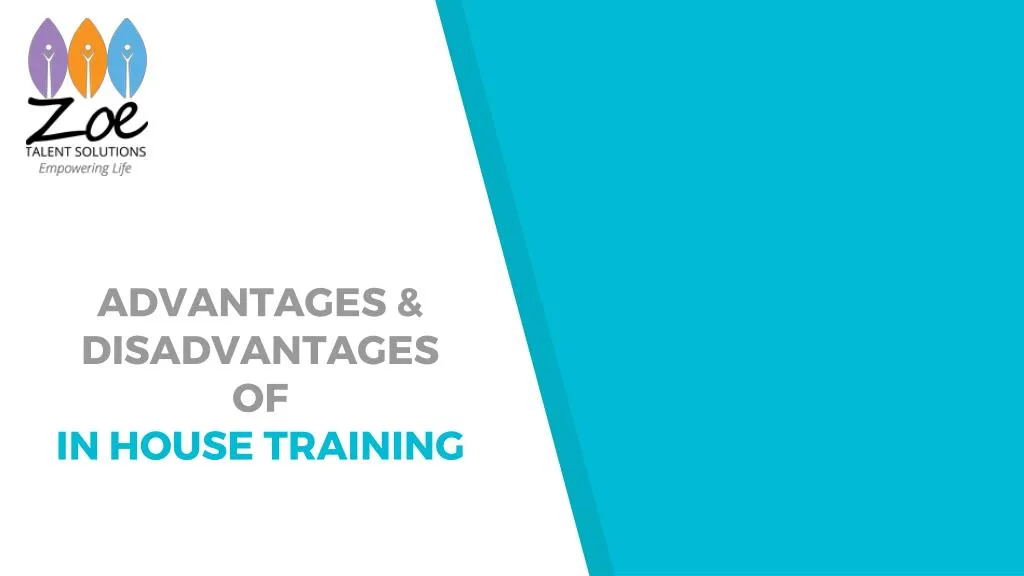 advantages disadvan tages of in house training