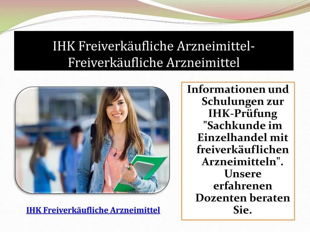 ihk freiverk ufliche arzneimittel freiverk ufliche arzneimittel