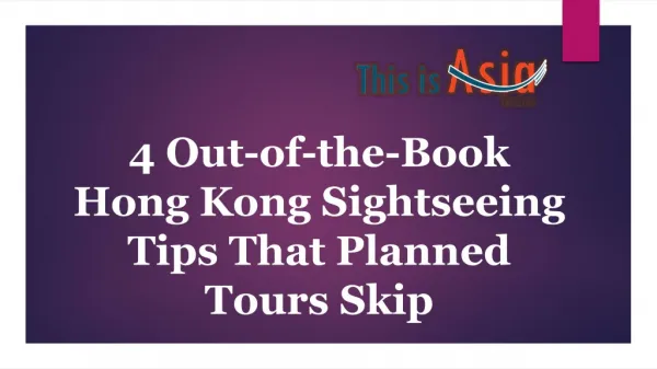 4 Out-of-the-Book Hong Kong Sightseeing Tips That Planned Tours Skip