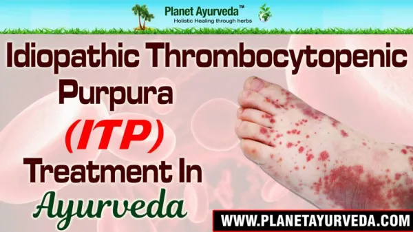 Idiopathic Thrombocytopenic Purpura (itp) Treatment in Ayurveda