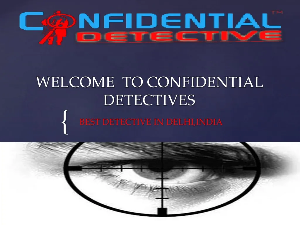welcome to confidential detectives