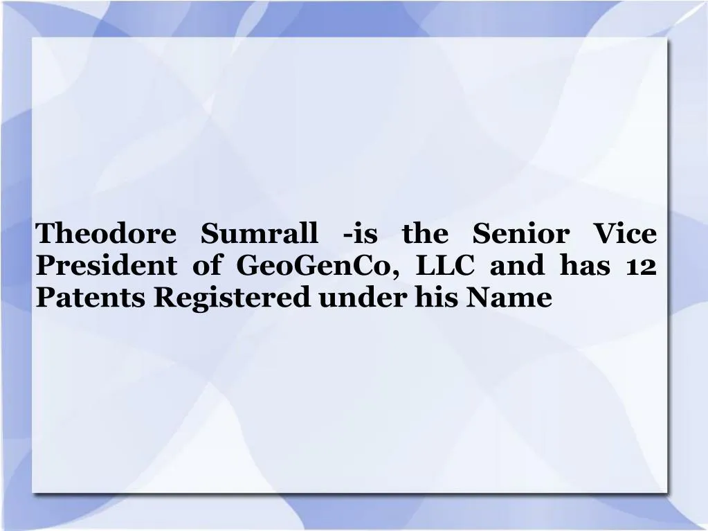 theodore sumrall is the senior vice president