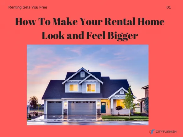 How To Make Your Rental Home Look and Feel Bigger
