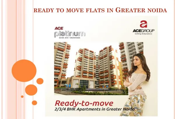 Ready to Move Flats in Greater Noida - ACE Platinum