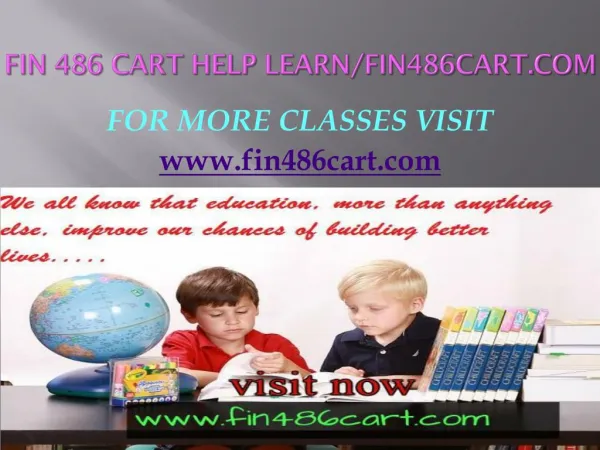 FIN 486 CART help Learn/fin486cart.com