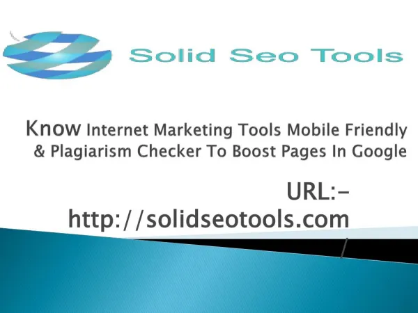 Know Internet Marketing Tools Mobile Friendly & Plagiarism Checker To Boost Pages In Google