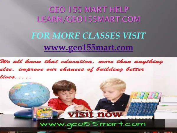 GEO 155 MART help Learn/geo155mart.com