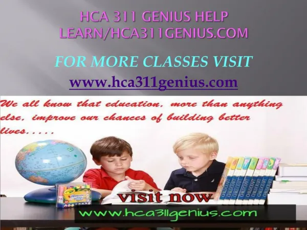 HCA 311 GENIUS help Learn/hca311genius.com