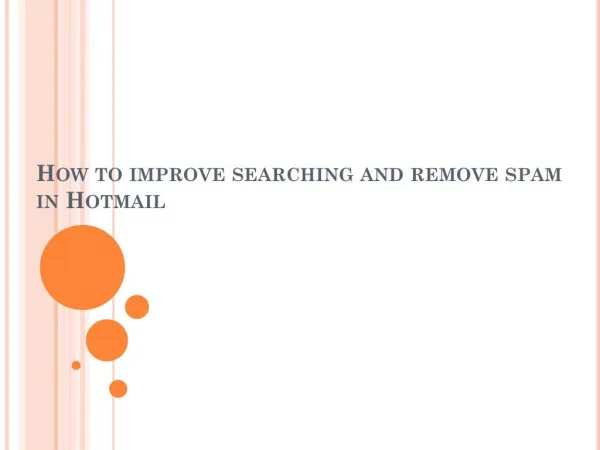 How to improve searching and remove spam in Hotmail