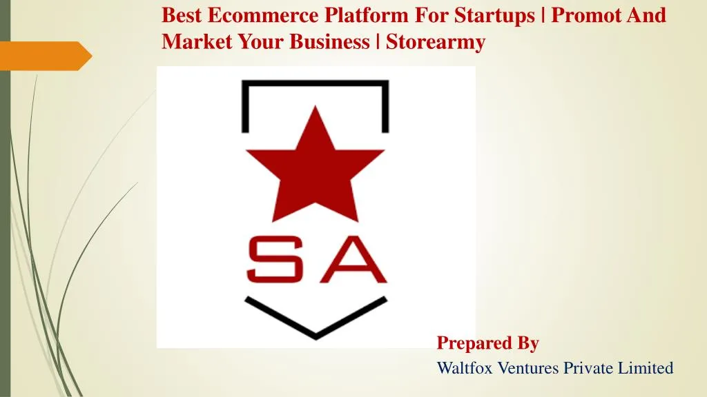best ecommerce platform for startups promot and market your business storearmy